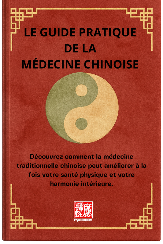 Le guide pratique de la médecine chinoise
